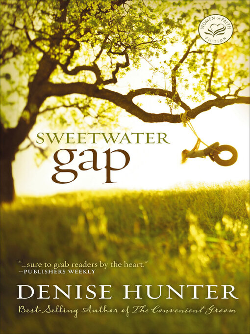 Title details for Sweetwater Gap by Denise Hunter - Wait list